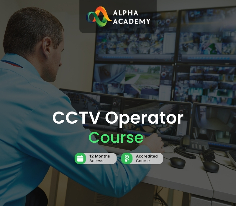 

CCTV Operator Course Alpha Academy Code