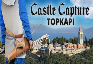 Castle Capture Topkapi Steam CD Key