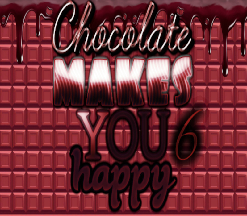 Chocolate makes you happy 6 Steam