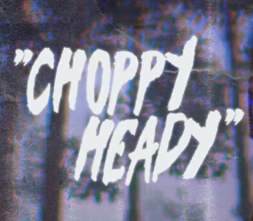 Choppy Heady Steam