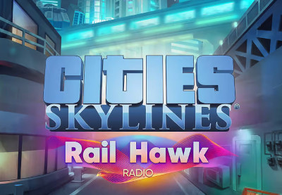 Cities: Skylines - Rail Hawk Radio DLC EU Steam CD Key
