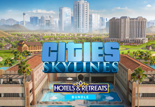 Cities: Skylines - Hotels & Retreats Bundle Steam CD Key