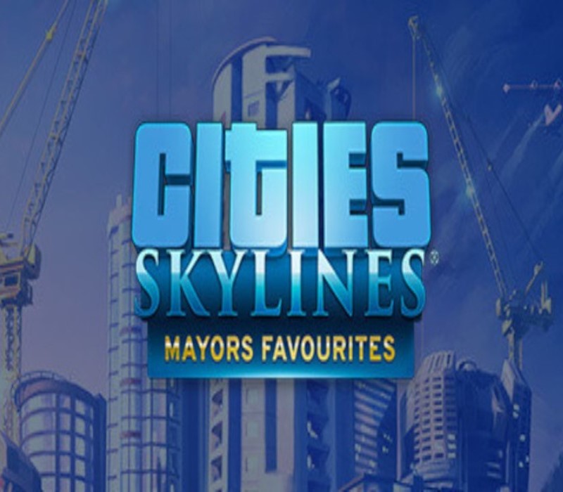 Cities: Skylines - Mayors Favorites Bundle Steam