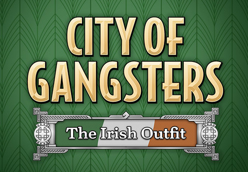 City Of Gangsters - The Irish Outfit DLC Steam CD Key