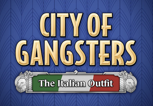 City Of Gangsters - The Italian Outfit DLC Steam CD Key