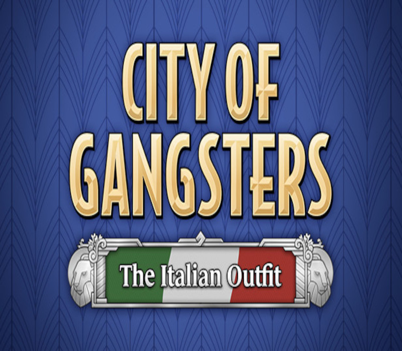 City of Gangsters - The Italian Outfit DLC Steam