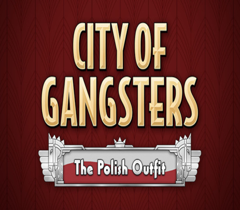 City of Gangsters - The Polish Outfit DLC Steam