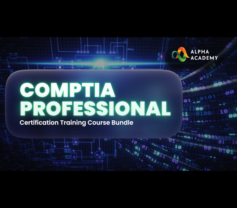 

CompTIA Professional Certification Training Course Bundle Alpha Academy Code