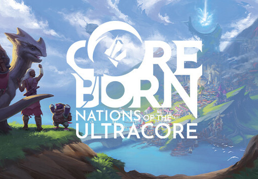 Coreborn: Nations Of The Ultracore Steam Altergift