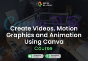 Create Videos, Motion Graphics and Animation Using Canva Alpha Academy Code screenshot 1
