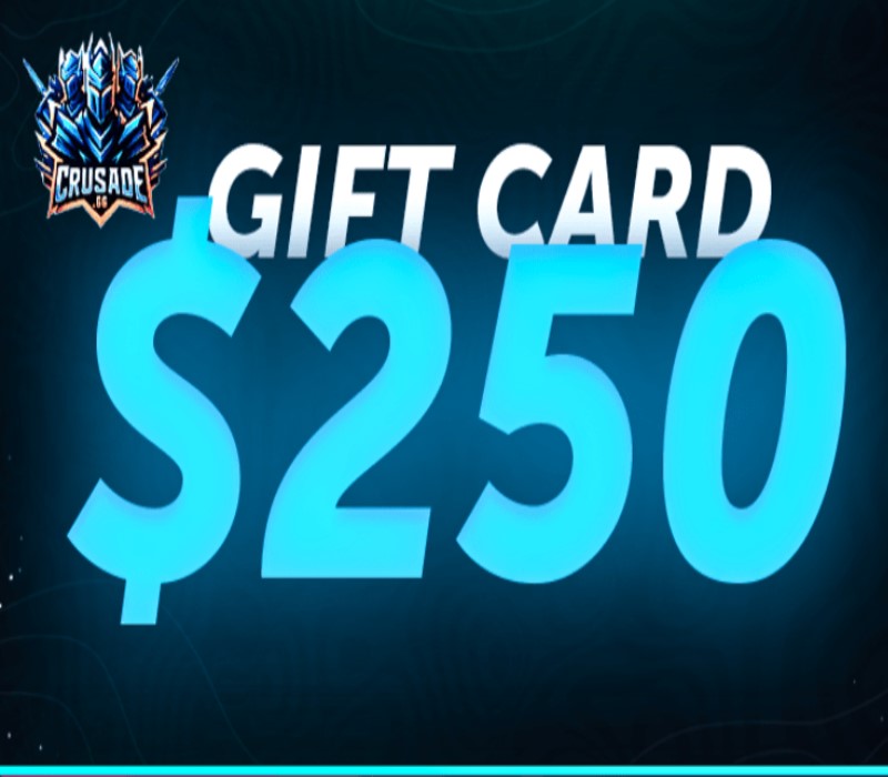 

Crusade $250 Gift Card