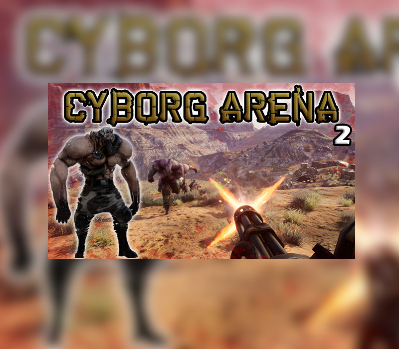 

Cyborg Arena 2 Steam CD Key