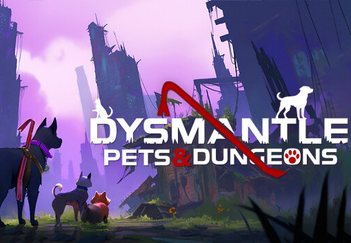 DYSMANTLE: Pets & Dungeons DLC Steam CD Key