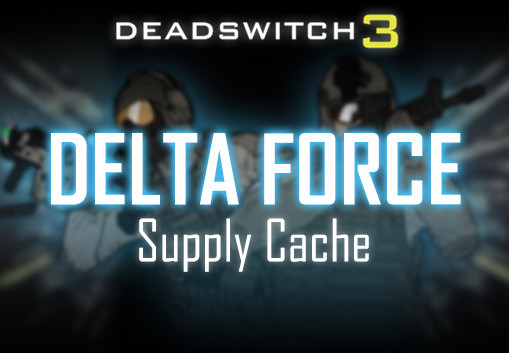 Deadswitch 3 - Delta Force Supply Cache DLC Steam CD Key