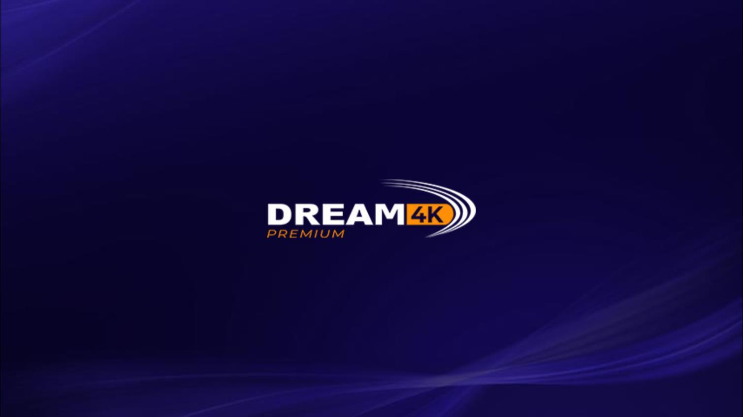 

Dream 4K IPTV - 3 Months Subscription Account