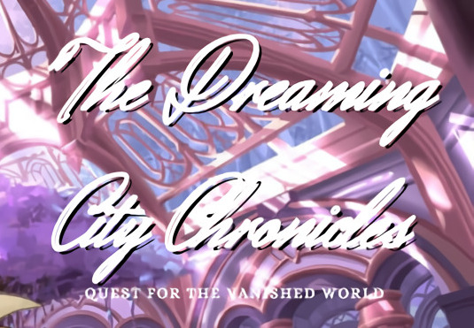 The Dreaming City Chronicles: Quest For The Vanished World Steam CD Key
