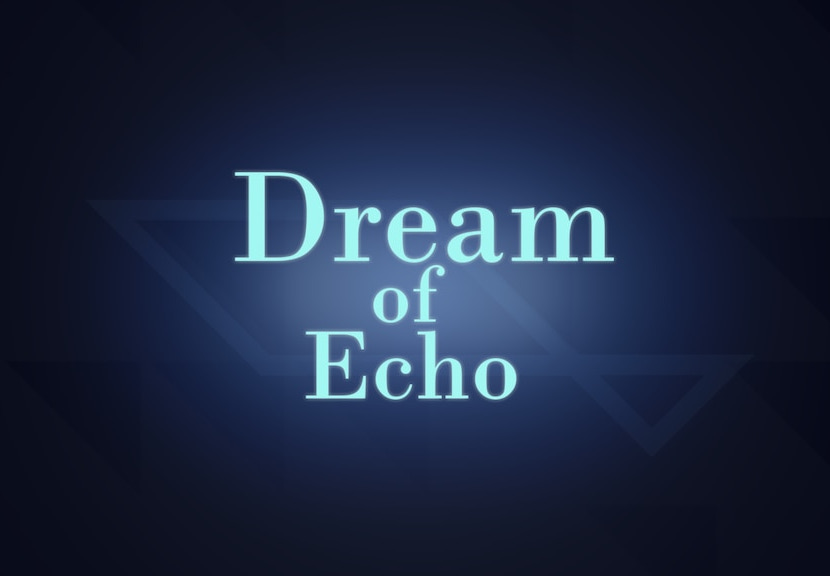 Dream Of Echo Steam CD Key