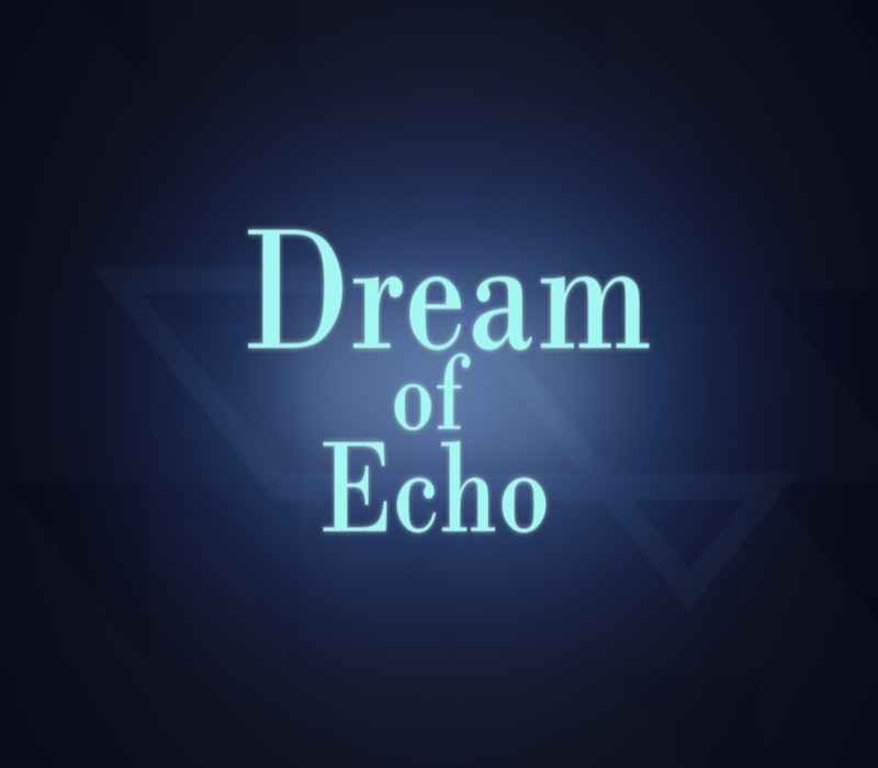 

Dream of Echo Steam CD Key