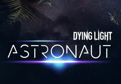 Dying Light - Astronaut Bundle DLC Steam CD Key