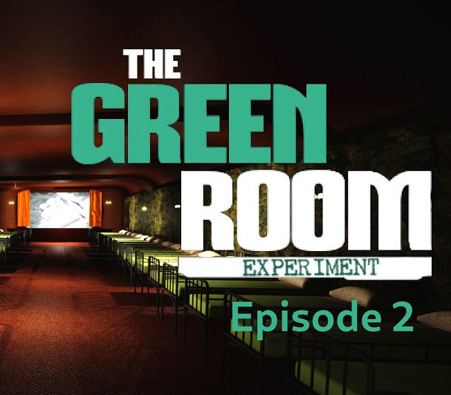 The Green Room Experiment - Episode 2 Steam