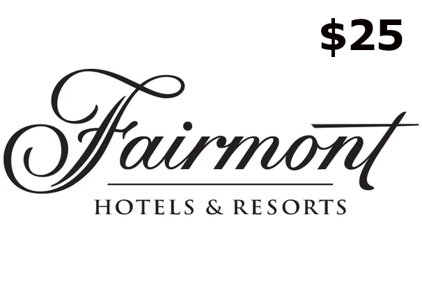 Fairmont Hotels & Resorts $25 Gift Card US