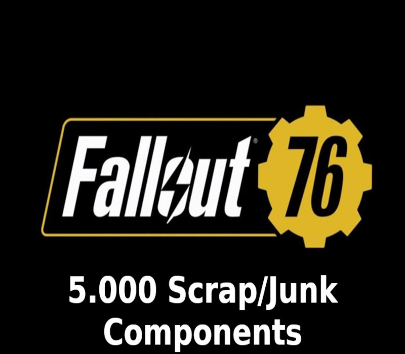 

Fallout 76 - 5.000 Scrap/Junk Components Manual Delivery