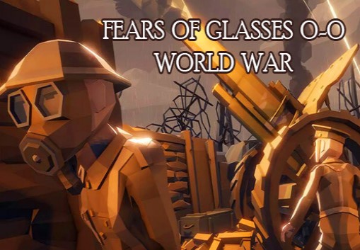 Fears Of Glasses O-o World War Steam CD Key