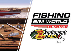 Fishing Sim World: Pro Tour - Bass Pro Shops Equipment Pack DLC Steam CD Key