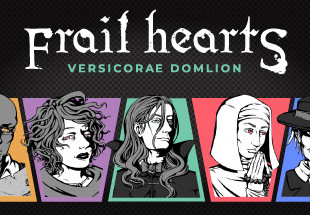 Frail Hearts: Versicorae Domlion Steam CD Key