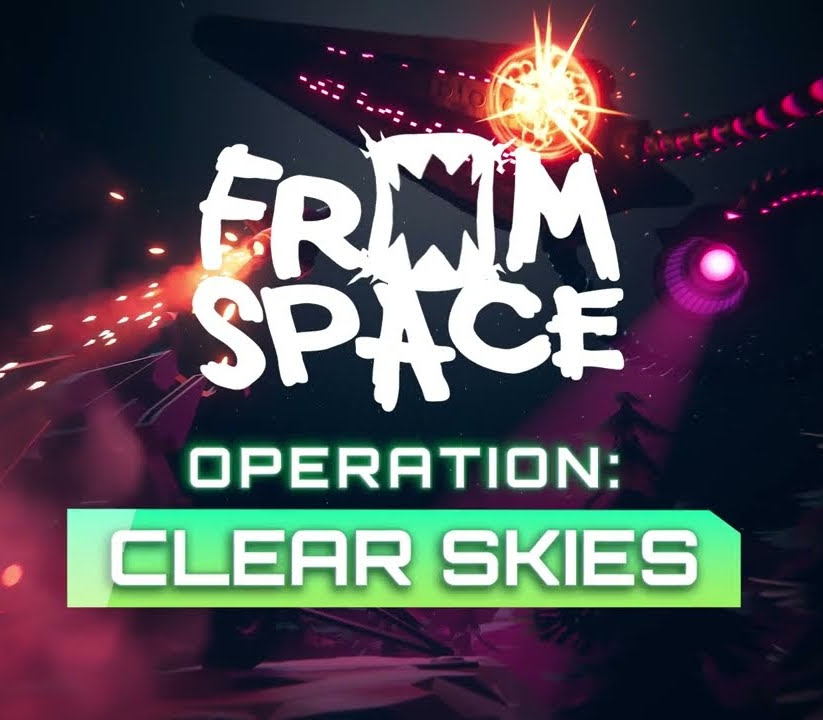 

From Space - Operation Clear Skies DLC EU Steam CD Key