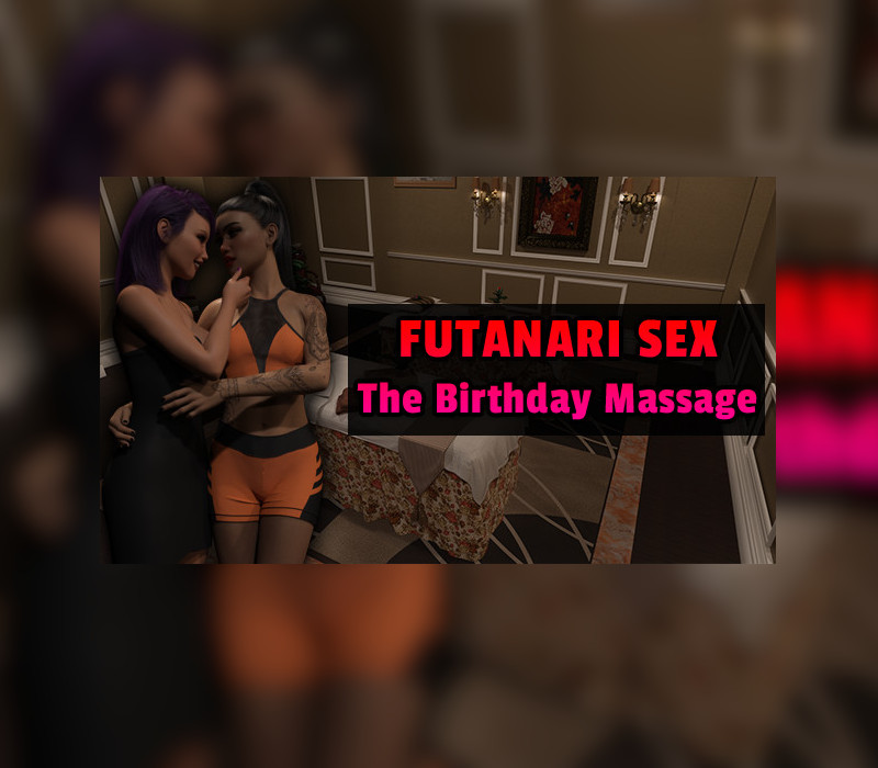 

Futanari Sex - The Birthday Massage Steam CD Key