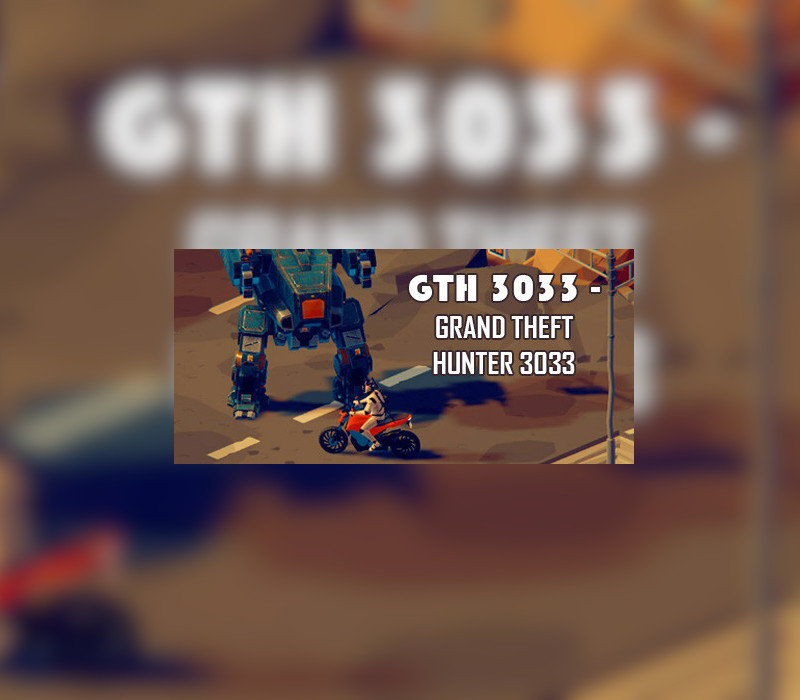GTH 3033 - Grand Theft Hunter 3033 Steam