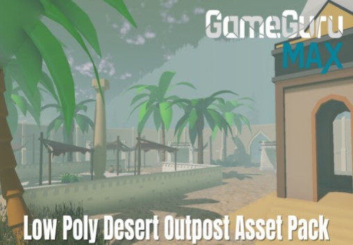 GameGuru MAX - Low Poly Asset Pack - Desert Outpost DLC PC Steam CD Key screenshot 1