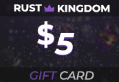Rust Kingdom $5 Gift Card