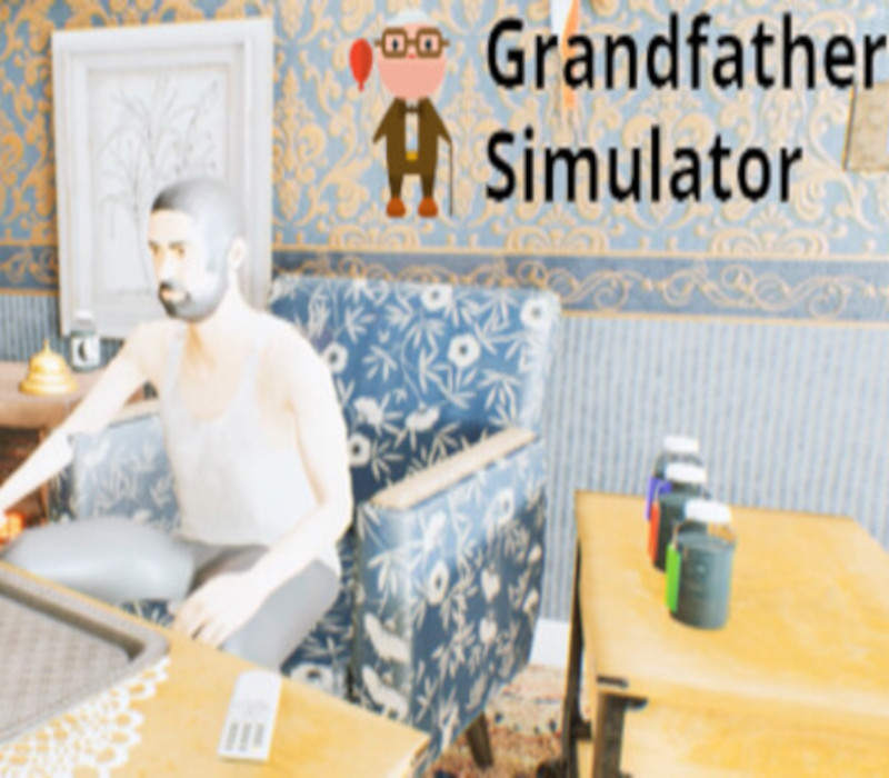 Grandfather Simulator Steam