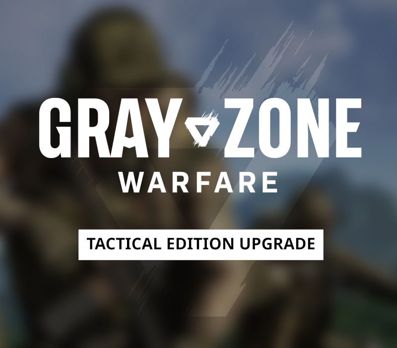 

Gray Zone Warfare - Tactical Edition Upgrade DLC PC Steam CD Key