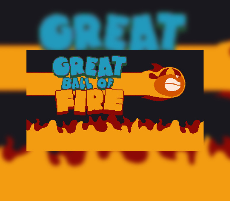 Great Ball of Fire Steam