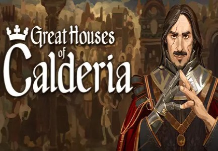 Great Houses Of Calderia Steam CD Key