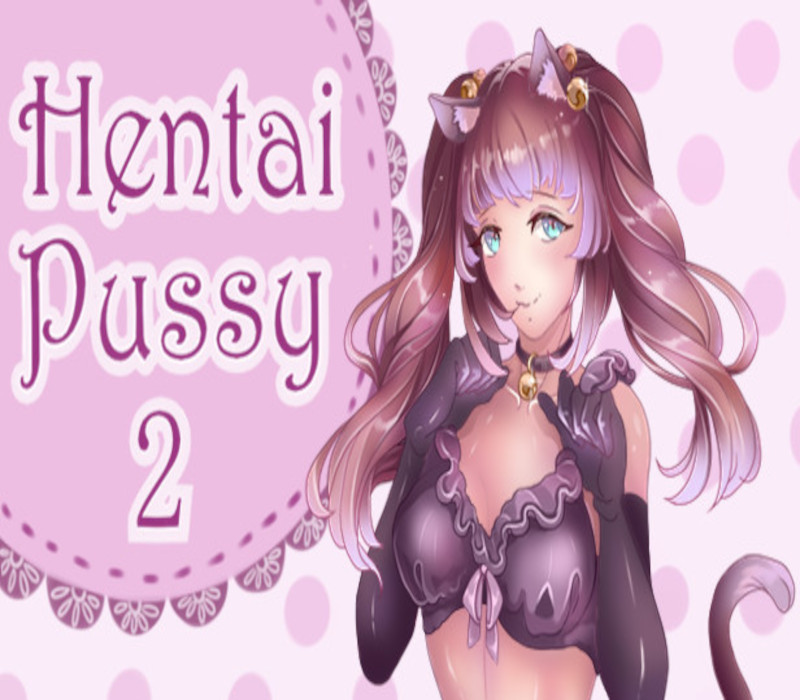 

Hentai Pussy 2 Steam CD Key