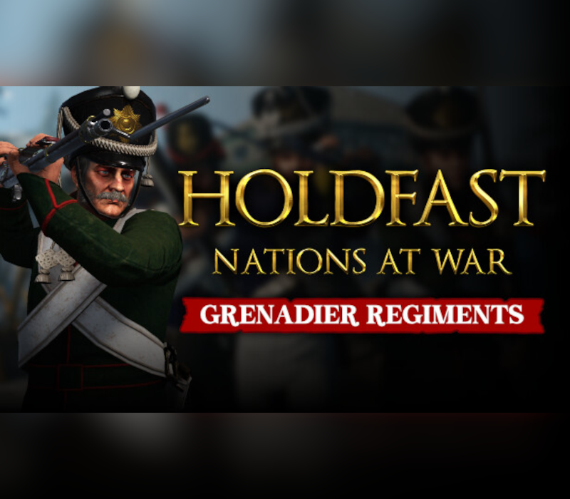 

Holdfast: Nations At War - Grenadier Regiments DLC Steam CD Key