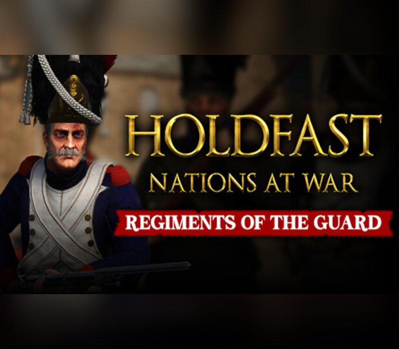 

Holdfast: Nations At War - Regiments of the Guard DLC Steam CD Key