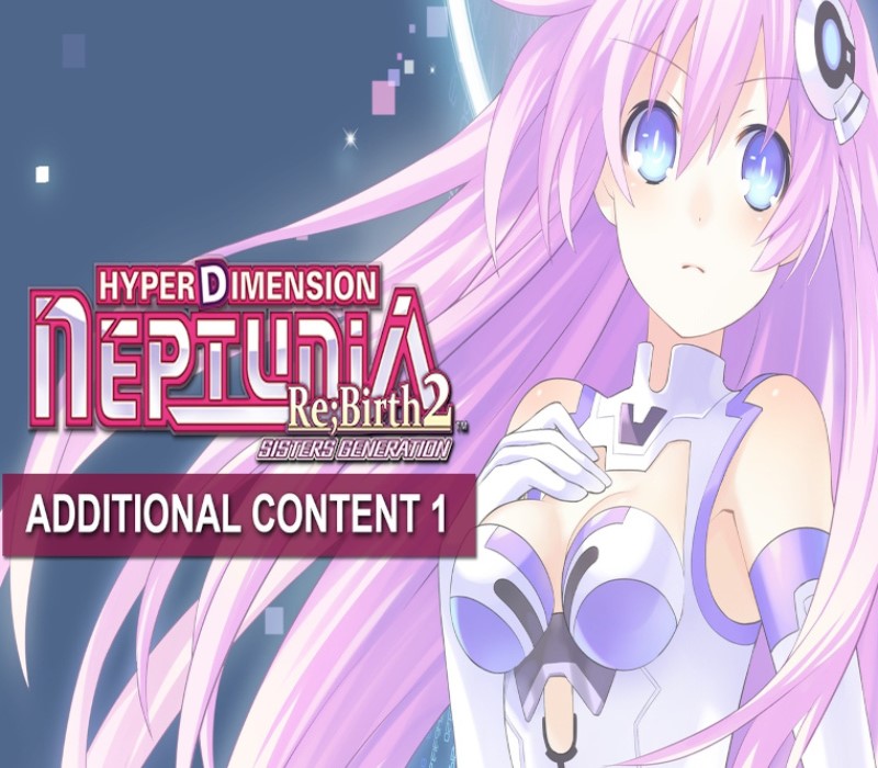 

Hyperdimension Neptunia Re;Birth2 - Additional Content Pack 1 DLC Steam CD Key