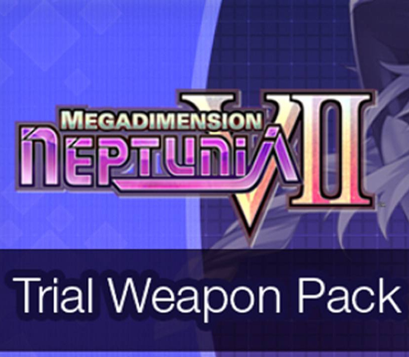 

Megadimension Neptunia VII - Trial Weapon Pack DLC Steam CD Key