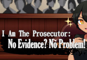 I Am The Prosecutor: No Evidence? No Problem! Steam CD Key