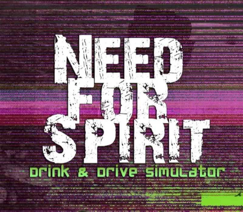 

I Need for Spirit: Drink & Drive Simulator Steam CD Key