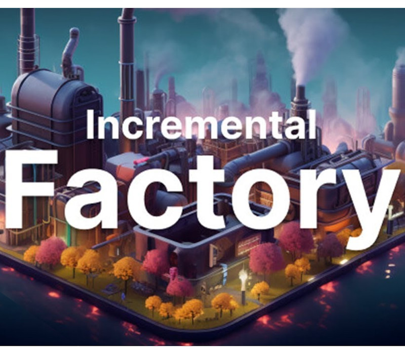 Incremental Factory PC Steam