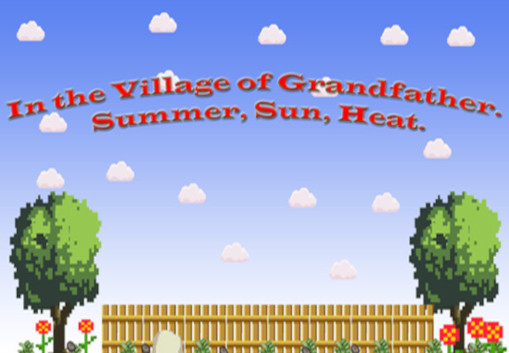 In The Village Of Grandfather: Summer,Sun,Heat. Steam CD Key