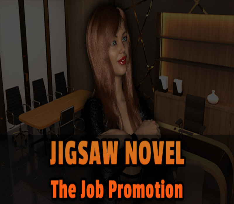 

Jigsaw Novel - The Job Promotion Steam CD Key