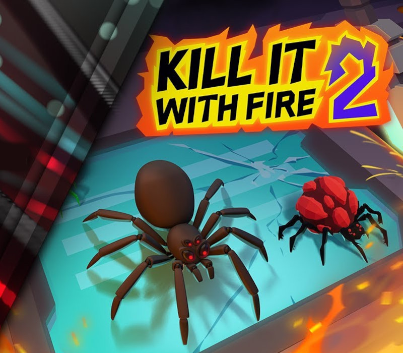 Kill It With Fire 2 Steam