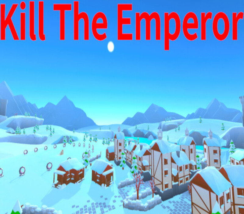 Kill The Emperor Steam